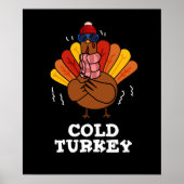 Cold Turkey Funny Animal Pun Dark BG Poster (Voorkant)