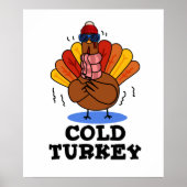 Cold Turkey Funny Animal Pun Poster (Voorkant)