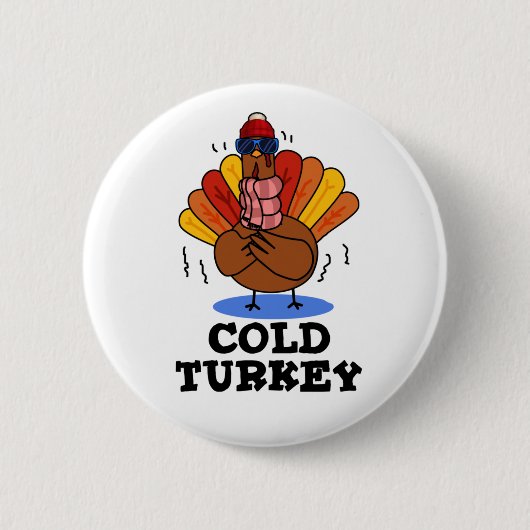 Cold Turkey Funny Animal Pun Ronde Button 5,7 Cm (Voorkant)