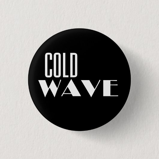 Cold Wave Button (Voorkant)