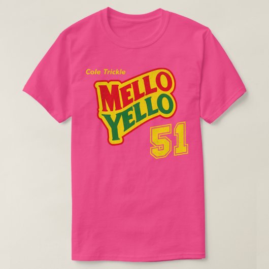 Cole Trickle Mello Yellow 51  T-shirt (Design voorkant)