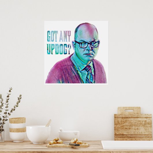 Colin Robinson Updog Poster (Keuken)