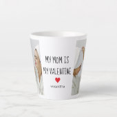 Collage Foto | Mijn moeder is mijn Valentijn Gift Latte Mok (Voorkant)