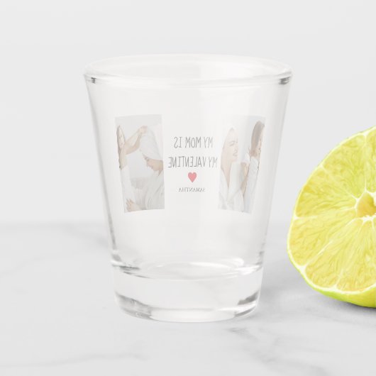 Collage Foto | Mijn moeder is mijn Valentijn Gift Shot Glas (Achterkant)