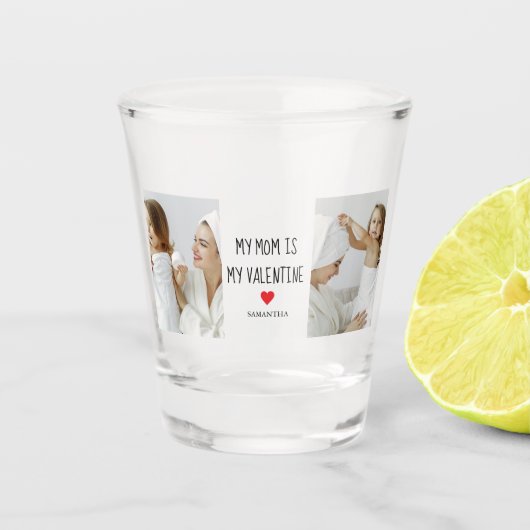 Collage Foto | Mijn moeder is mijn Valentijn Gift Shot Glas (Voorkant)