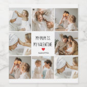 Collage Foto | Mijn moeder is mijn Valentijn Gift Wijn Etiket (Enkel label)