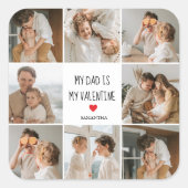 Collage Foto | Mijn vader is mijn Valentijn Gift Vierkante Sticker (Voorkant)
