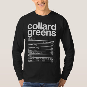 Collard greens Nutrition Facts Funny Thanksgiving T-shirt