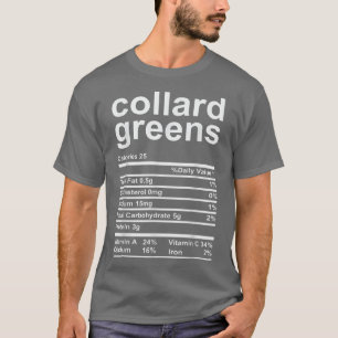 Collard Greens Nutrition Feit Funny Thanksgiving T-shirt