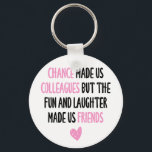 Colleague Friendship Farewell Retirement Work Gift Sleutelhanger<br><div class="desc">Colleague Friendship Farewell Retirement Work Gift Sleutelhanger. Een mooi cadeau voor je collega.</div>