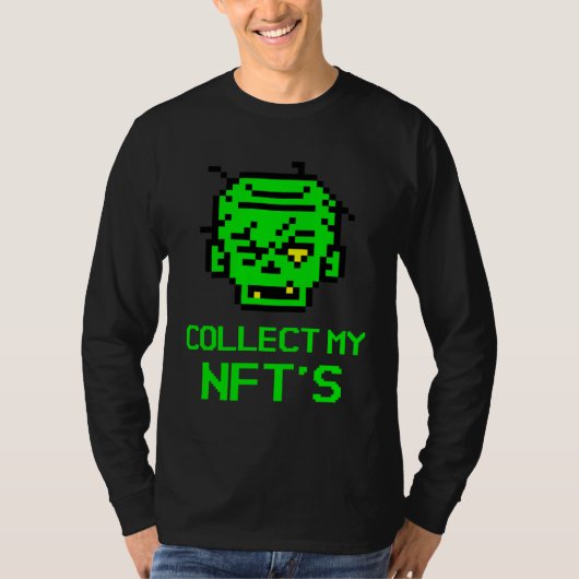 Collect My NFT's A for NFT Artists Designers Punk T-shirt (Voorkant)