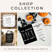 Til Death Do US Party Skeleton Bachelorette Party Trucker Pet