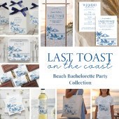 Last toast on the coast Beach Bachelorette Party Spandoek