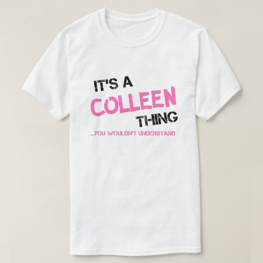 Colleen dat je niet zou begrijpen t-shirt (Design voorkant)
