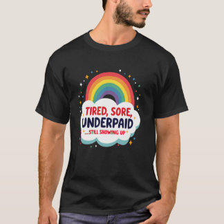 Collega Medewerker Moe Pijnlijk Onderbetaald Toch  T-shirt