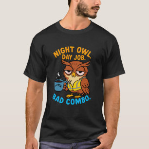 Collega Medewerker Nachtuil Dagbaan Slecht Combina T-shirt