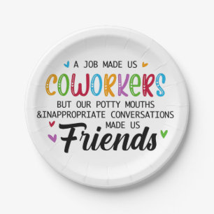 Collega Quote - Werk maakte ons collega's vrienden Papieren Bordje