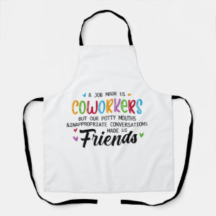 Collega Quote - Werk maakte ons collega's vrienden Schort