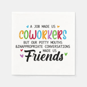 Collega Quote - Werk maakte ons collega's vrienden Servet