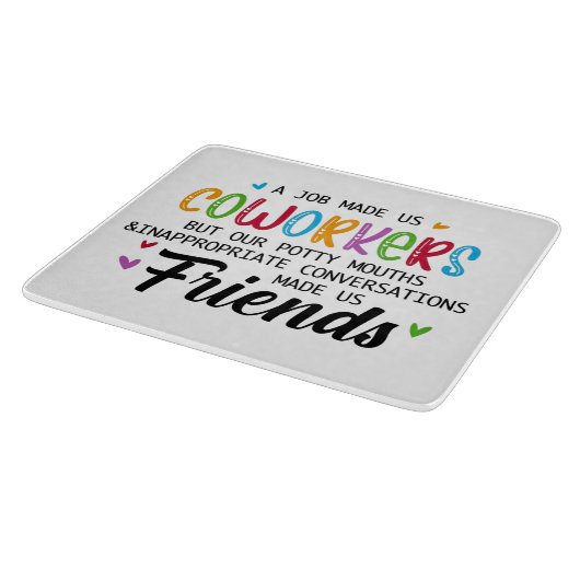 Collega Quote - Werk maakte ons collega's vrienden Snijplank (Hoek)