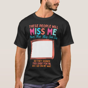 Collega's citeren Afscheid Collega Vriend familie T-shirt