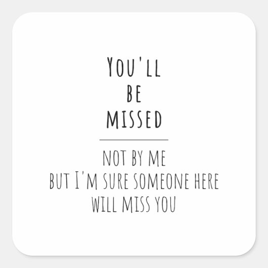 collega's die vertrekken, collega's die vertrekken vierkante sticker (Voorkant)