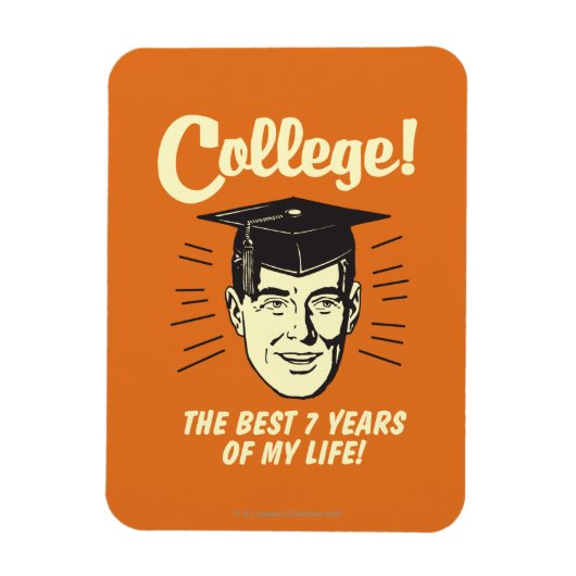 College: Beste 7 jaar van mijn leven Magneet (Verticaal)