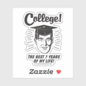 College: Beste 7 jaar van mijn leven Sticker (Vel)