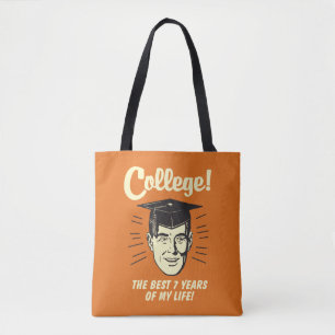 College: Beste 7 jaar van mijn leven Tote Bag