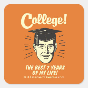 College: Beste 7 jaar van mijn leven Vierkante Sticker