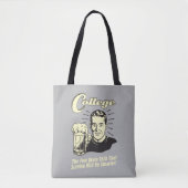 College: Brain Cells Survive Smarter Tote Bag (Voorkant)