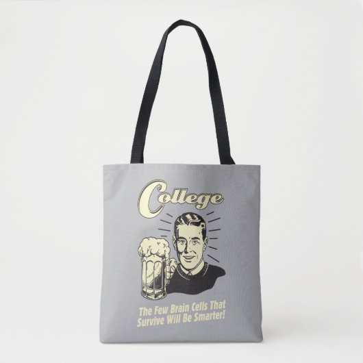 College: Brain Cells Survive Smarter Tote Bag (Voorkant)