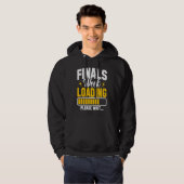 College Finals Week Loading Please Wait Finals Wee Hoodie (Voorkant volledig)