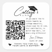 College Fund QR Code Zwart Wit Afstuderen Modern Vierkante Sticker (Voorkant)