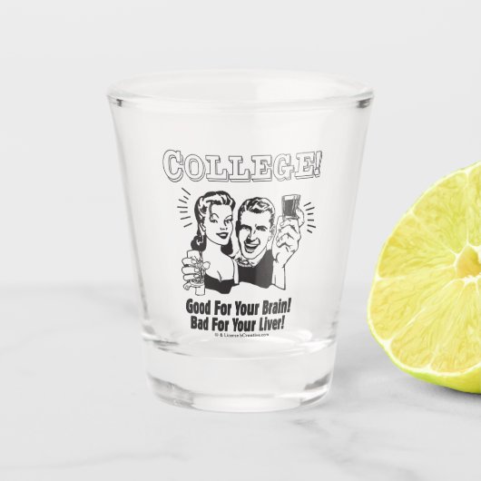 College: Goed voor Brain Slecht voor Lever Shot Glas (Voorkant)