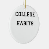 College Habits Keramisch Ornament (Rechts)