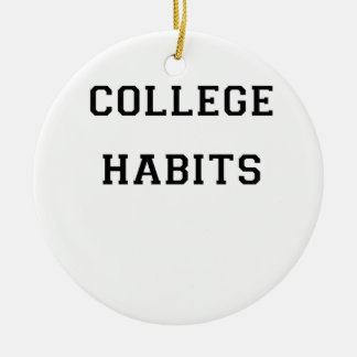College Habits Keramisch Ornament