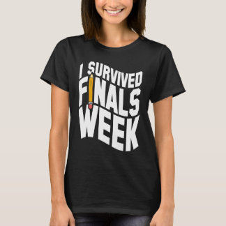 College I Survived Finals Week Finals Week T-shirt