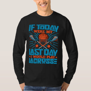 College Lacrosse Player Lacrosse Coach Lax Player T-shirt