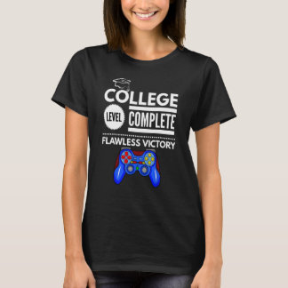 College Level Complete Flawless Victory Funny Grad T-shirt