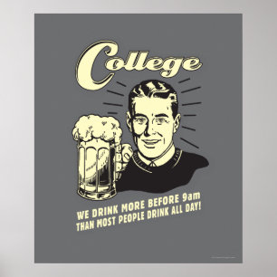 College: Meer Drink vóór 9 uur Poster