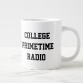 College Primetime Radio Jumbo Mok (Rechts)