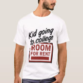 College Room Rent T-shirt (Voorkant)