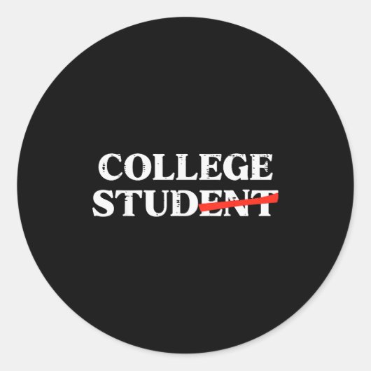 College Stud Student Funny Humor University Party  Ronde Sticker (Voorkant)