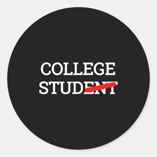 College Stud Student Funny Novelty Gift Ronde Sticker (Voorkant)
