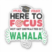 College Student Afstudeerder Vibes NO WAHALA Sticker (Voorkant)