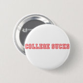 College Sucks Ronde Button 5,7 Cm (Voorkant /achterkant)
