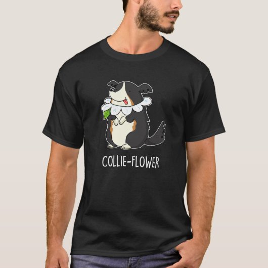 Collie-flower Funny Border Collie Dog Pun Dark BG T-shirt (Voorkant)