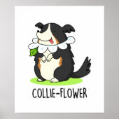 Collie-flower Funny Border Collie Dog Pun Poster (Voorkant)