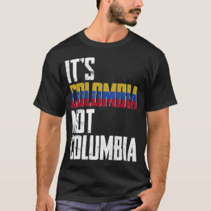 Colombia is geen Colombia-verwarring T-shirt